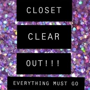 CLOSET CLEAR OUT!!!